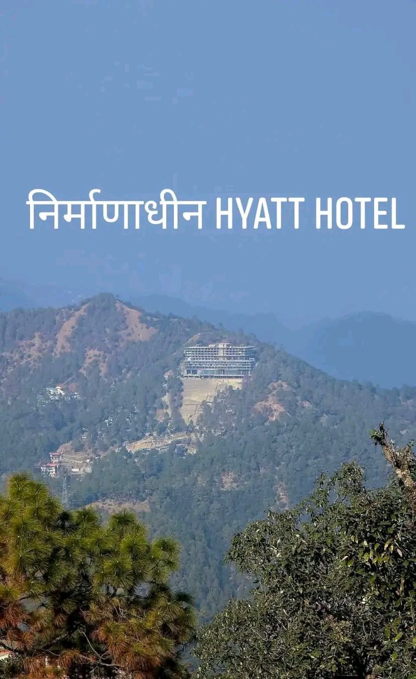 पौड़ी गढ़वाल के जयहरीखाल में निर्माणाधीन Hyatt लग्जरी होटल परियोजना